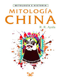 R. R. Ayala — Mitología China