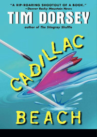 Tim Dorsey — Cadillac Beach
