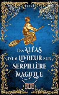 Telke — Les aléas d'un livreur sur serpillère magique