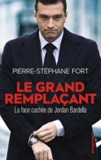 Pierre-Stéphane Fort — Le Grand remplacant