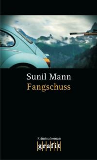 Sunil Mann — Fangschuss