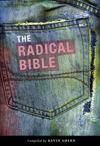 Ahern, Kevin — The Radical Bible