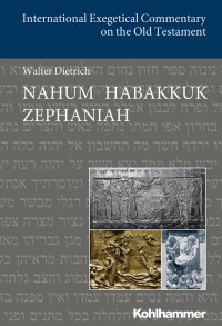 Walter Dietrich — Nahum Habakkuk Zephaniah