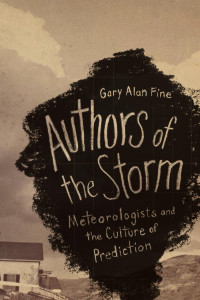 Gary Alen Fine — Authors of the Storm