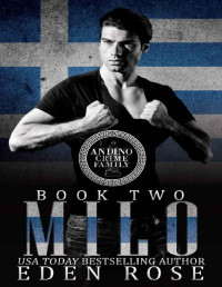 Eden Rose [Rose, Eden] — Milo: Social Rejects Syndicate (Andino Crime Family Book 2)