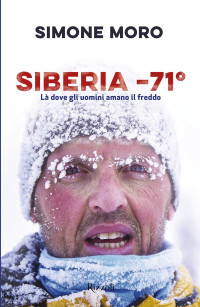 Simone Moro — Siberia - 71°