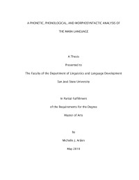 Michelle Arden — A Phonetic, Phonological, and Morphosyntactic Analysis of the Mara Language