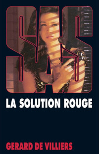 de Villiers, Gérard — SAS 102 La solution rouge