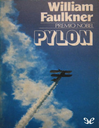 William Faulkner — PYLON