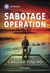 Caridad Piñeiro — Sabotage Operation