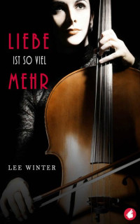 Lee Winter — Liebe ist so viel mehr (German Edition)