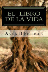 Anna B. Pellicer — El libro de la vida