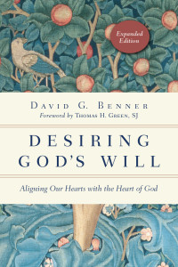 David G. Benner — Desiring God's Will