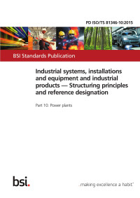 British Standards Institution — Industrial systems, installations and equipment and industrial products — Structuring principles and reference designation