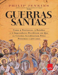 Philip Jenkins — Guerras Santas