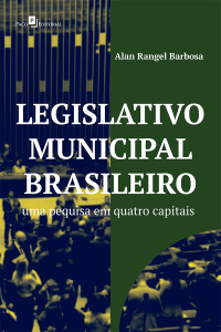 Alan Rangel Barbosa; — Legislativo municipal brasileiro