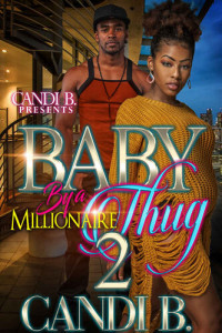 Candi B — Baby By A Millionaire Thug 2