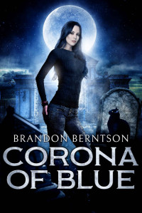 Brandon Berntson — Corona of Blue: A Ghost Story