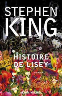 King, Stephen — Histoire de Lisey