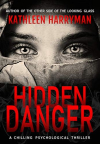 Kathleen Harryman — Hidden Danger