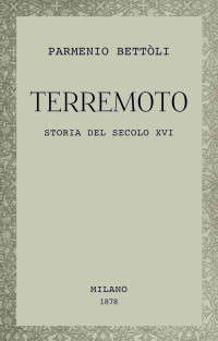 Parmenio Bettòli — Terremoto