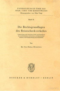 Von Dr. Otto-Raban Heiniehen — Die Rechtsgrundlagen des Reisescheckverkehrs