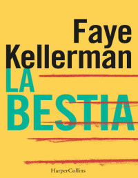 Faye Kellerman — La Bestia (Suspense / Thriller)