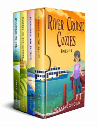 Cheryl Dougan — River Cruise Cozy Mistery (Books 1-4)