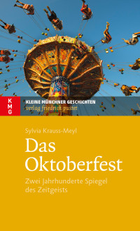 Sylvia Krauss-Meyl — Das Oktoberfest