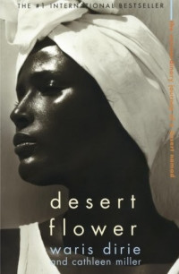 Waris Dirie, Cathleen Miller — Desert Flower