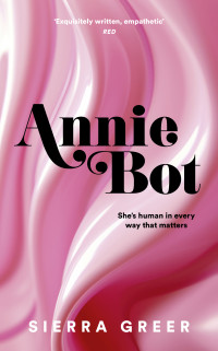 Caragh M. O’Brien — Annie Bot