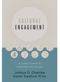 Josh Chatraw;Karen Swallow Prior; & Karen Swallow Prior — Cultural Engagement