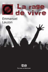 Lauzon Emmanuel [Lauzon Emmanuel] — La rage de vivre 24