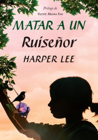 Harper Lee — Matar a un ruiseor