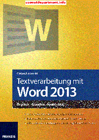 Saskia Gießen, Hiroshi Nakanishi — Textverarbeitung mit Word 2013 - Eingeben - Gestalten - Ausdrucken