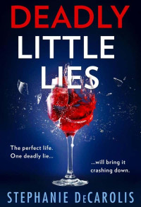 DeCarolis, Stephanie — Deadly Little Lies