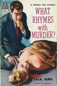 Jack Iams — What Rhymes With Murder?