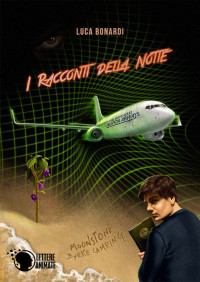 Luca Bonardi — I Racconti della notte (Italian Edition)