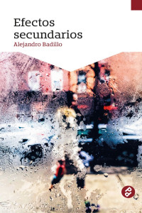 Alejandro Badillo — Efectos secundarios