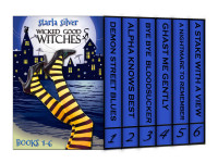 Starla Silver — Wicked Good Witches Books 1-6 Box Set (Wicked Good Witches Bundles)