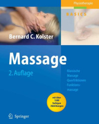 Bernhard C. Kolster — Kolster, Massage; Klassische Massage, Querfriktionen, Funktionsmassage (2006)