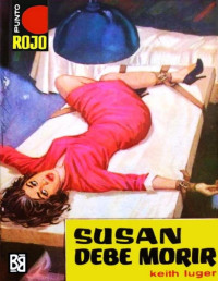 Keith Luger — Susan debe morir (2ª Ed.)
