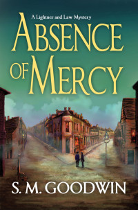 S. M. Goodwin — Absence of Mercy