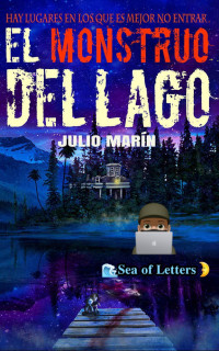 Julio Marín García — El monstruo del lago