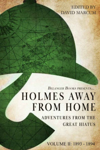 David Marcum (ed) — Holmes Away from Home Volume II 1893-1894 [Arabic]