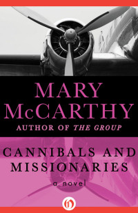 Mary McCarthy — Cannibals and Missionaries