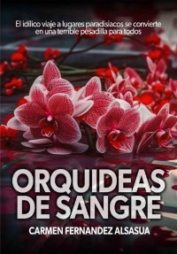 Carmen Alsasua — Orquideas de sangre