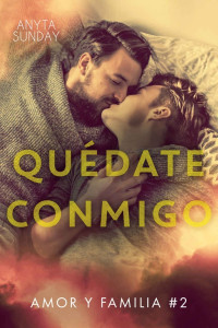 Anyta Sunday — Quédate conmigo