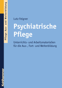 Lutz Felgner — Psychiatrische Pflege