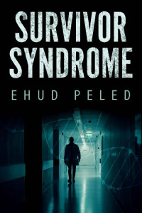 Ehud Peled — Survivor Syndrome